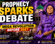 Bright The Seer warns of mega revolution before 2027 in controversial prophecy about President Tinubu and Nigeria's future